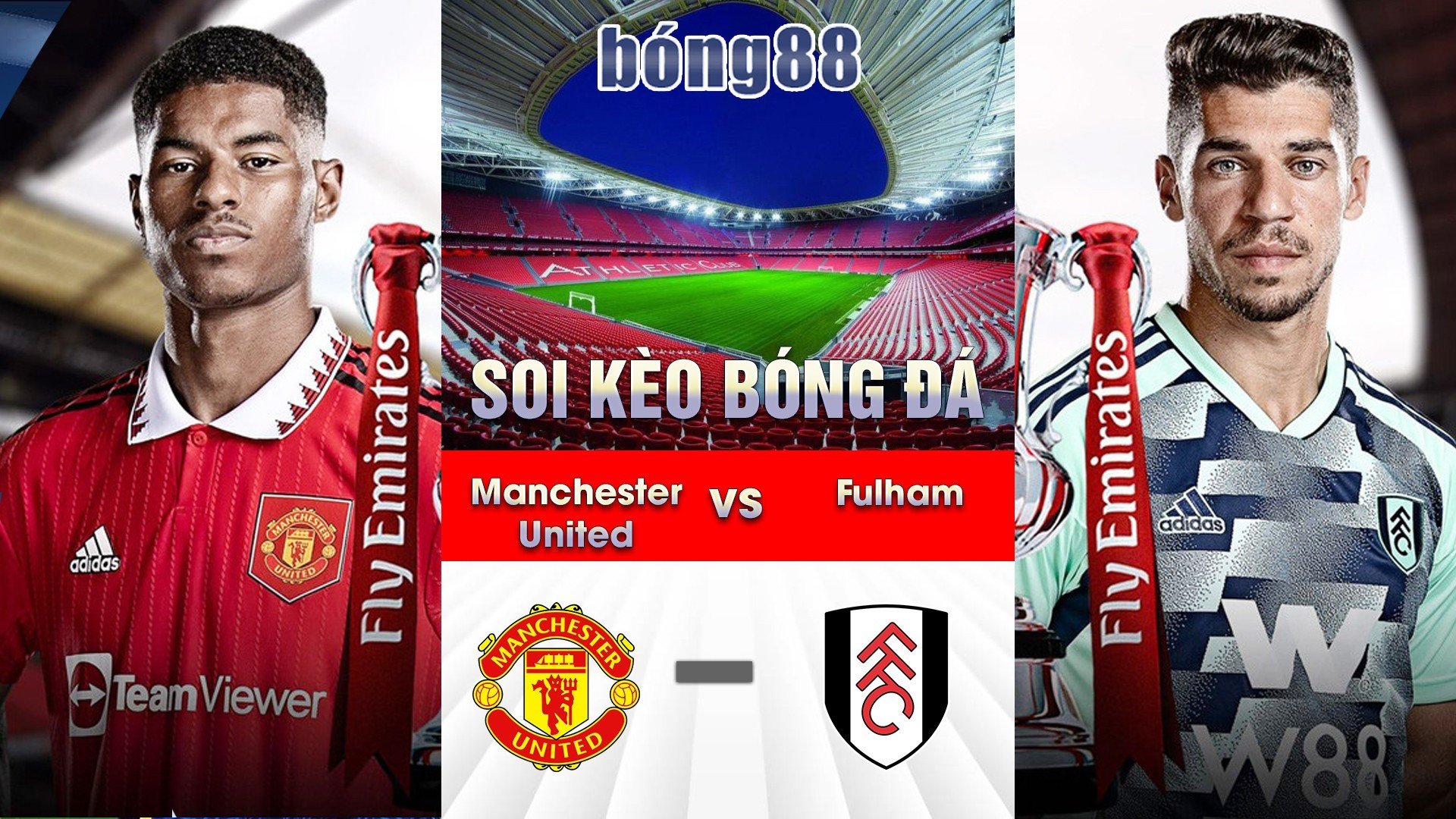 Soi kèo bóng đá giữa Manchester United và Fulham 01