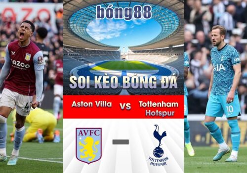 Soi kèo bóng đá giữa Aston Villa và Tottenham Hotspur 01