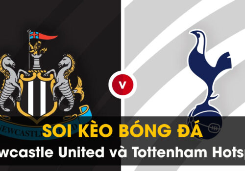 Soi kèo bóng đá giữa Newcastle United và Tottenham Hotspur 01